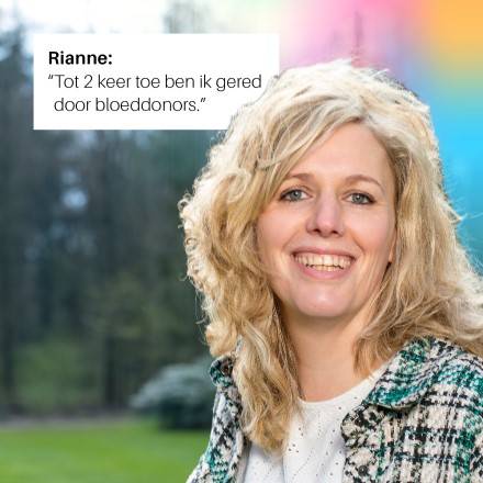 Rianne bloedde 2 keer vrijwel helemaal leeg na haar bevallingen. Ze wist het te overleven dankzij donors.